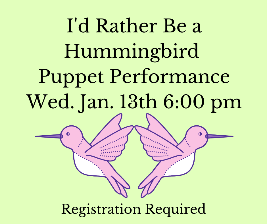 I'd rather be a hummingbird puppet performance 