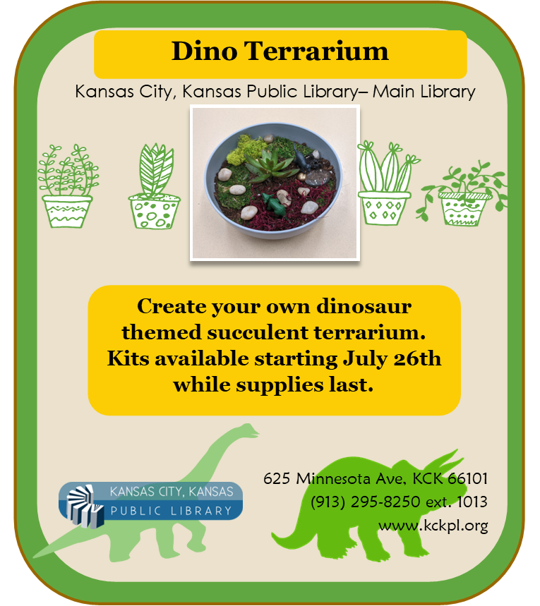 Dino terrarium flyer. Pick up supplies at Main Library while supplies last. Starting July 26th.