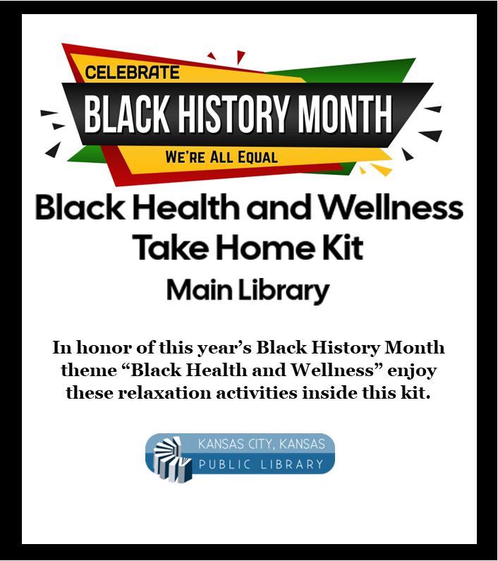 Celebrate Black History Month at Main Library with these take home kit.