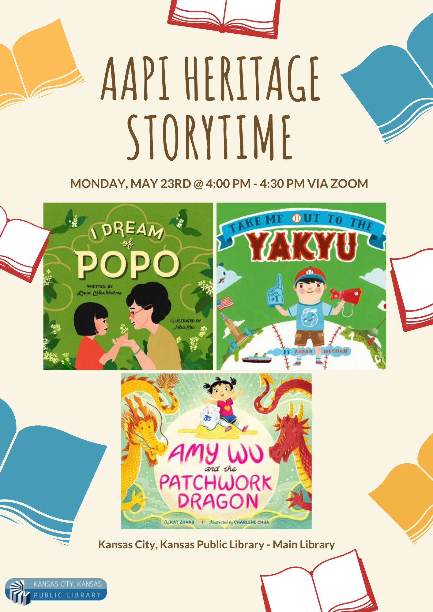 AAPI Heritage Storytime. Books being read include: I Dream of Popo, Take me out to the Yakyu, and Amy Wu and the Patchwork Dragon. 
