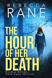 The Hour of Her Death By Rebecca Rane