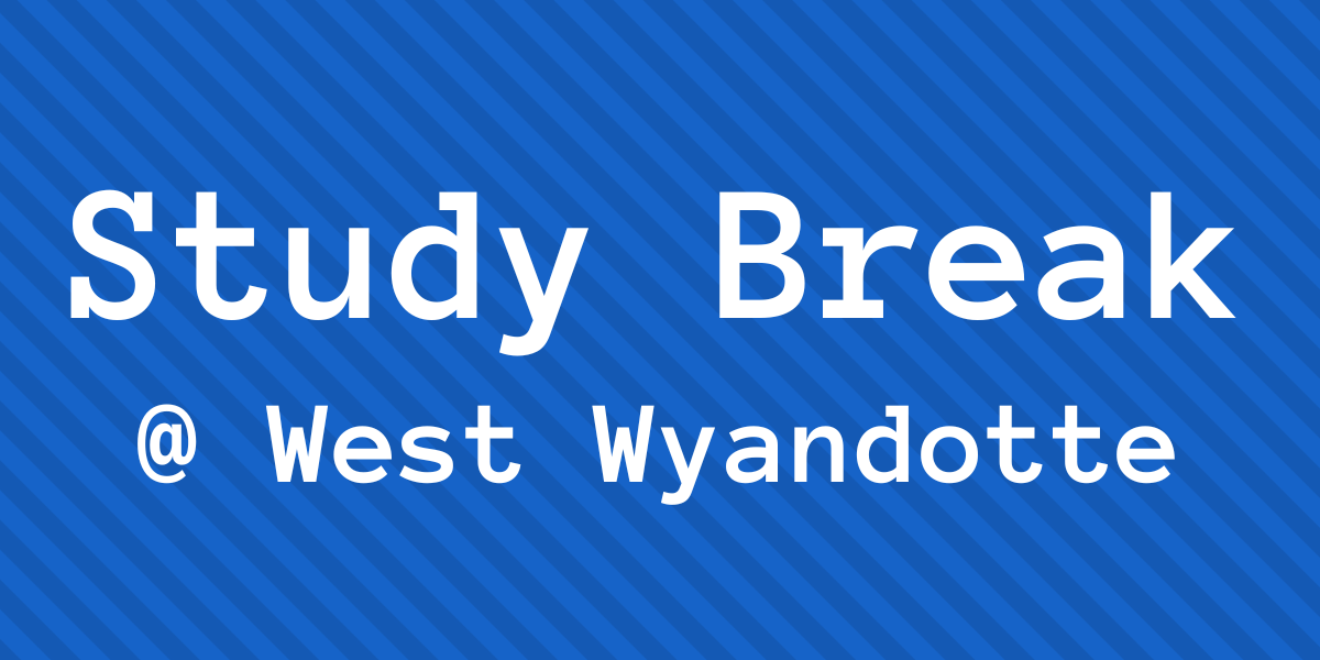 Study Break at West Wyandotte