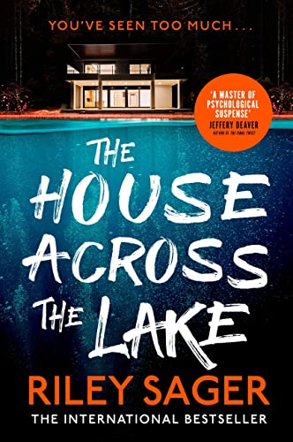 The House Across the Lake  by Riley Sagar
