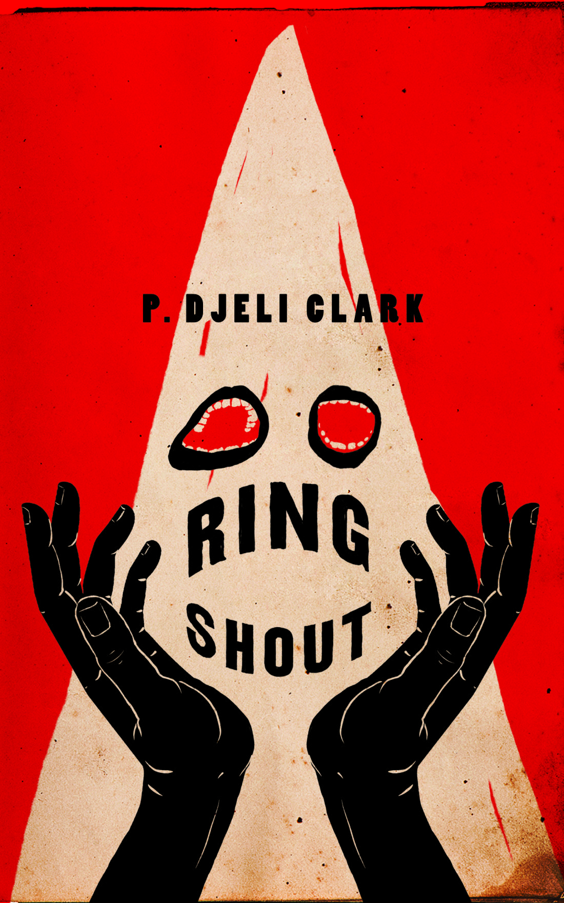 A red background with a Ku Klux Klan Hood and hands framing the title Ring Shout. 