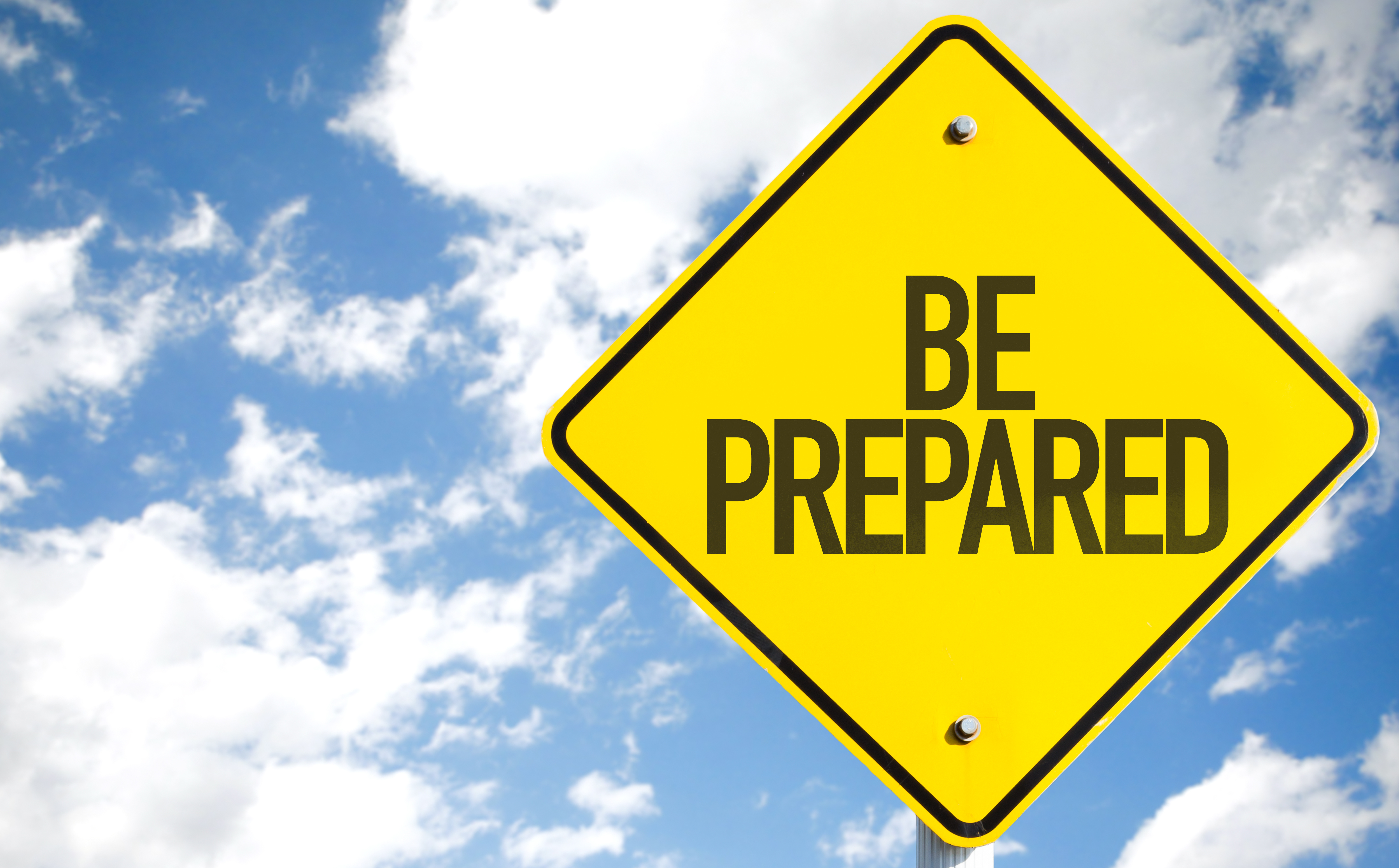Sign stating "Be Prepared"