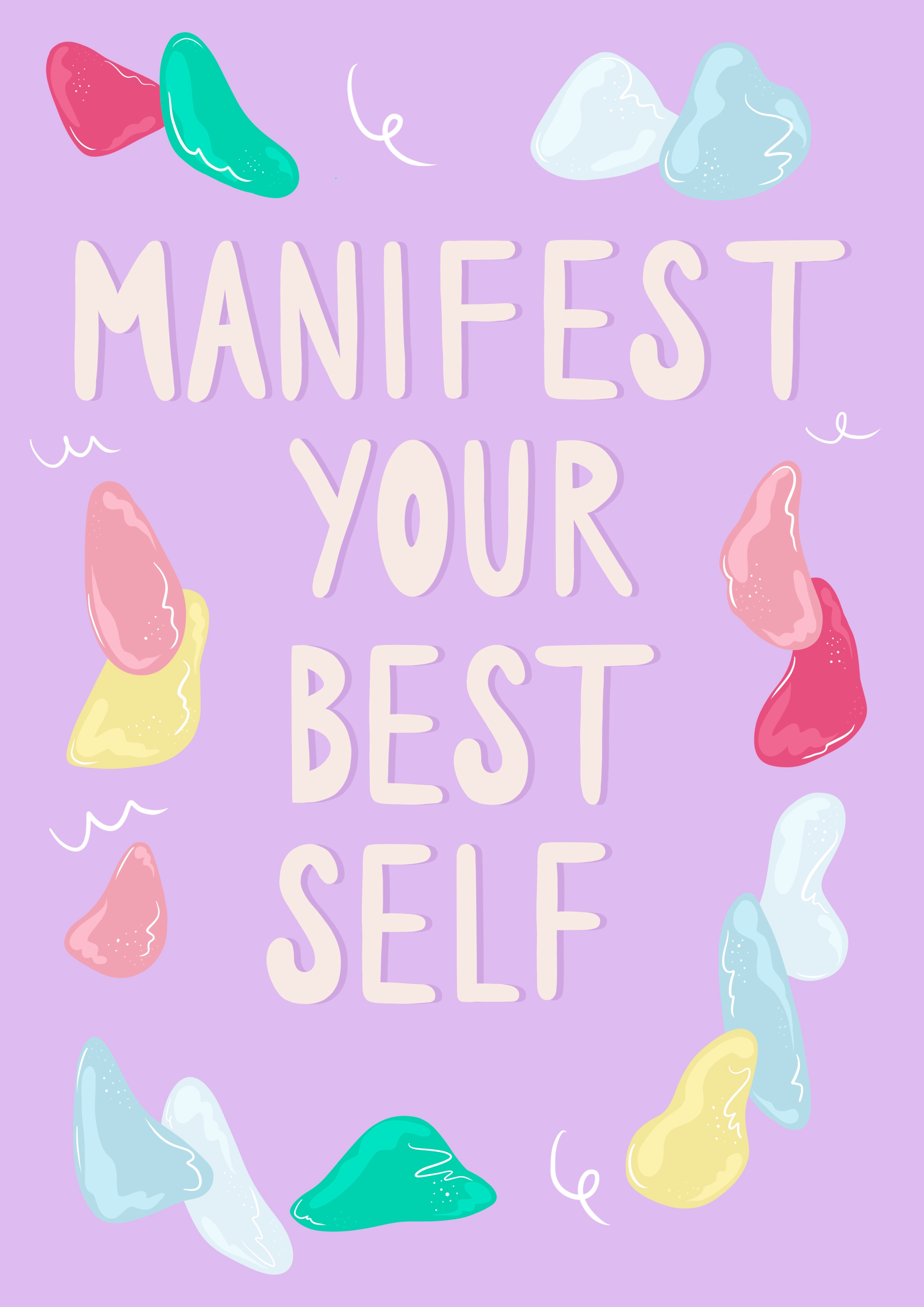 Colorful art that reads "Manifest Your Best Self"