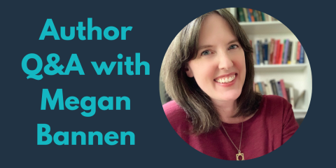 Author Q&A with Megan Bannen