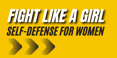 Fight like a girl: Self-defense for women